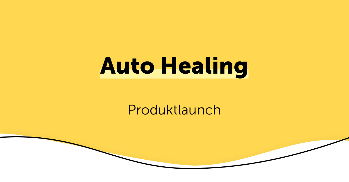 Produktlaunch von Auto Healing